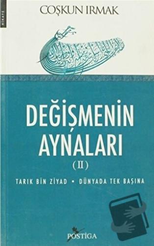 Değişmenin Aynaları 2 - Coşkun Irmak - Postiga Yayınları - Fiyatı - Yo