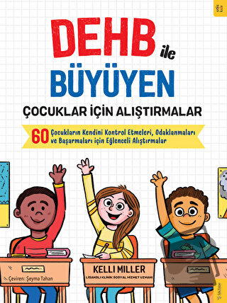 DEHB ile Büyüyen Çocuklar için Alıştırmalar - Kelli Miller - Sola Kidz