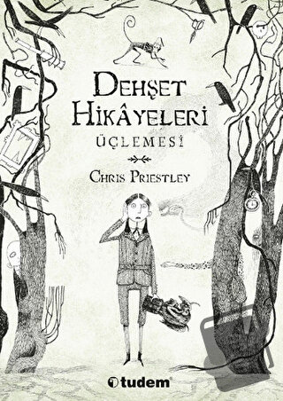 Dehşet Hikayeleri Üçlemesi - Chris Priestley - Tudem Yayınları - Fiyat