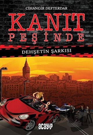 Dehşetin Şarkısı - Kanıt Peşinde (Ciltli) - Cihangir Defterdar - Acayi