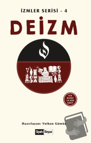 Deizm - Volkan Gümüş - Siyah Beyaz Yayınları - Fiyatı - Yorumları - Sa