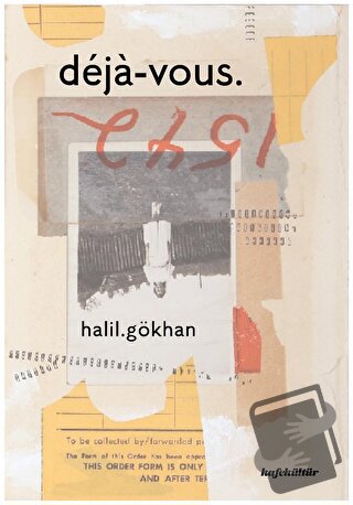 Deja-vous - Halil Gökhan - Kafe Kültür Yayıncılık - Fiyatı - Yorumları