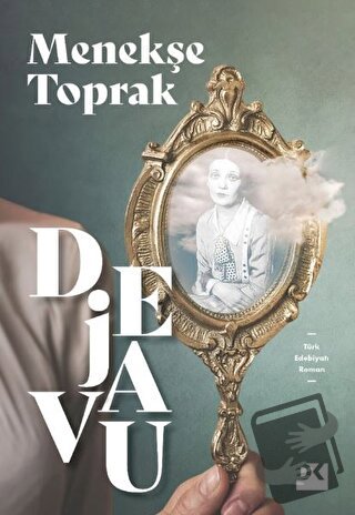 Dejavu - Menekşe Toprak - Doğan Kitap - Fiyatı - Yorumları - Satın Al