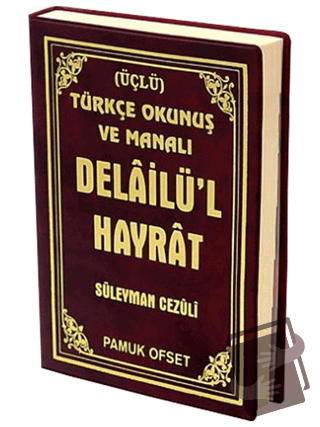 Delailü’l Hayrat Türkçe Okunuş ve Manalı (Üçlü) (Dua-122) - Abdullah M