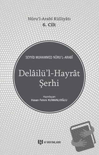 Delailü'l-Hayrat Şerhi - Nuru'l-Arabi Külliyatı 6. Cilt - Seyyid Muham