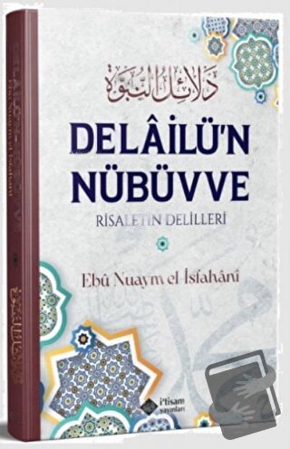 Delailu'n Nübüvve (Ciltli) - Ebu Nuaym El-İsbehani - İtisam Yayınları 