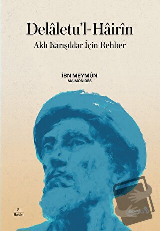 Delaletu’l-Hairin - Musa ibn Meymun - Maimonides - Albaraka Yayınları 