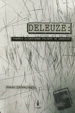 Deleuze - Hakan Çörekçioğlu - Minör Yayınları - Fiyatı - Yorumları - S