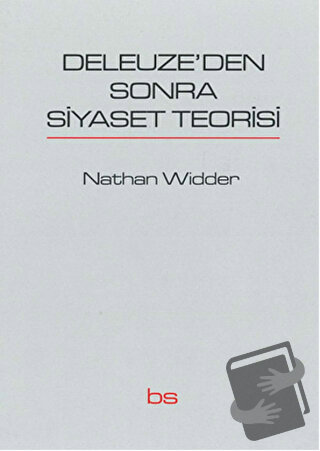 Deleuze'den Sonra Siyaset Teorisi - Nathan Widder - Bilim ve Sosyalizm