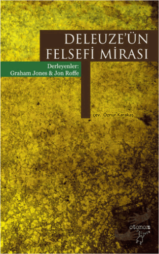 Deleuze'ün Felsefi Mirası - Graham Jones - Otonom Yayıncılık - Fiyatı 