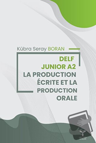 Delf Junior A2 La Productıion Ecrite Et La Production Orale - Kübra Se