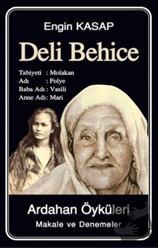 Deli Behice - Ardahan Öyküleri - Engin Kasap - Tunç Yayıncılık - Fiyat