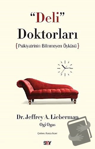 Deli Doktorları - Jeffrey A. Lieberman - Say Yayınları - Fiyatı - Yoru