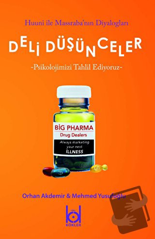 Deli Düşünceler - Psikolojimizi Tahlil Ediyoruz - Mehmed Yusufoğlu - K