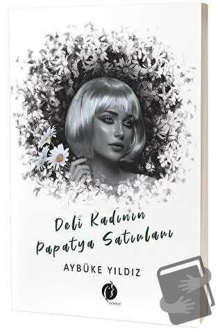 Deli Kadının Papatya Satırları - Aybüke Yıldız - Herdem Kitap - Fiyatı