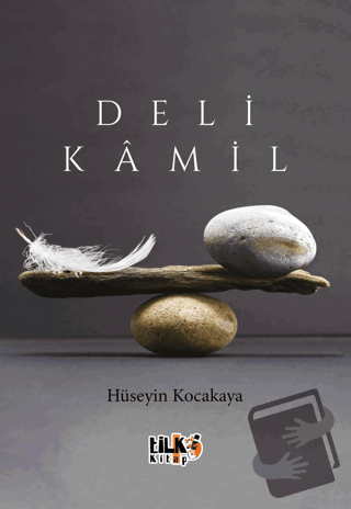 Deli Kamil - Hüseyin Kocakaya - Tilki Kitap - Fiyatı - Yorumları - Sat