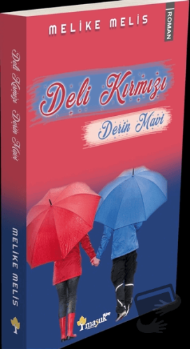 Deli Kırmızı Derin Mavi - Melike Melis - Maşuk Kitap - Fiyatı - Yoruml