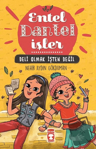 Deli Olmak İşten Değil - Entel Dantel İşler (Ciltli) - Nehir Aydın Gök