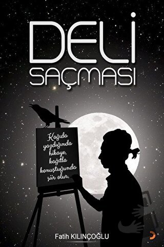 Deli Saçması - Fatih Kılınçoğlu - Cinius Yayınları - Fiyatı - Yorumlar