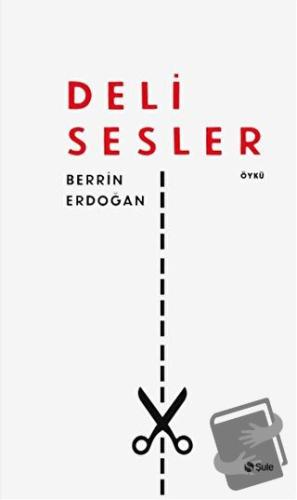 Deli Sesler - Berrin Erdoğan - Şule Yayınları - Fiyatı - Yorumları - S