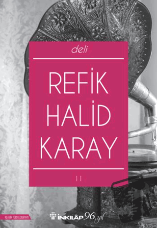 Deli - Refik Halid Karay - İnkılap Kitabevi - Fiyatı - Yorumları - Sat