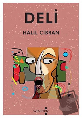 Deli - Halil Cibran - Yakamoz Yayınevi - Fiyatı - Yorumları - Satın Al