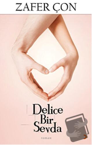 Delice Bir Sevda - Zafer Çon - Cinius Yayınları - Fiyatı - Yorumları -