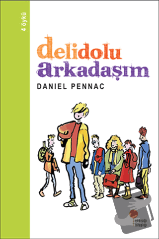 Delidolu Arkadaşım - Daniel Pennac - Günışığı Kitaplığı - Fiyatı - Yor