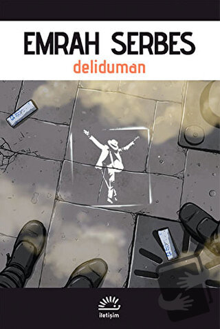 Deliduman - Emrah Serbes - İletişim Yayınevi - Fiyatı - Yorumları - Sa