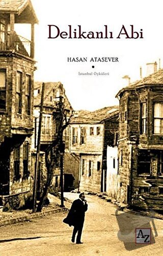 Delikanlı Abi - Hasan Atasever - Az Kitap - Fiyatı - Yorumları - Satın