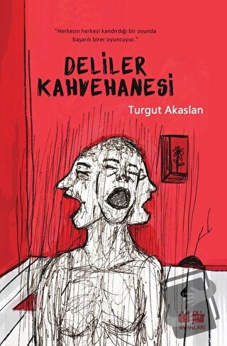 Deliler Kahvehanesi - Turgut Akaslan - Akıl Fikir Yayınları - Fiyatı -