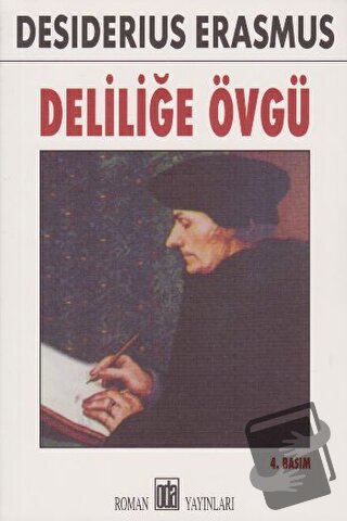 Deliliğe Övgü - Desiderius Erasmus - Oda Yayınları - Fiyatı - Yorumlar