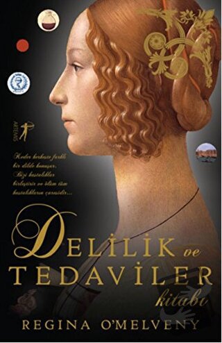 Delilik ve Tedaviler Kitabı - Regina O'Melveny - Artemis Yayınları - F