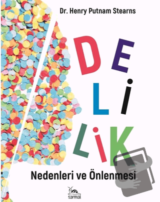 Delilik - Henry Putnam Stearns - Sarmal Kitabevi - Fiyatı - Yorumları 