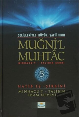 Delilleriyle Büyük Şafii Fıkhı - Muğni'l Muhtac 5. Cilt (Ciltli) - Hat