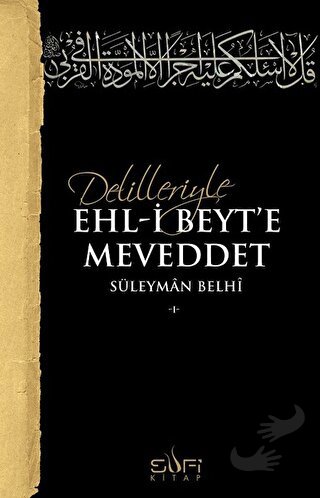 Delilleriyle Ehl-i Beyt'e Meveddet - Süleyman Belhi - Sufi Kitap - Fiy