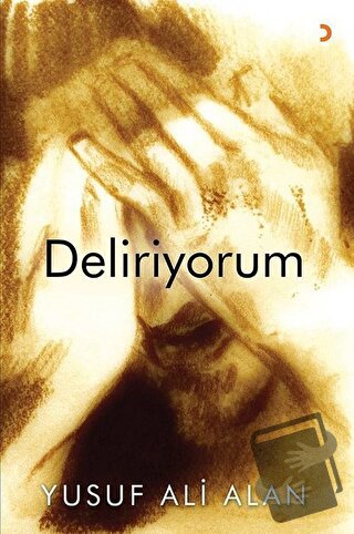 Deliriyorum - Yusuf Ali Alan - Cinius Yayınları - Fiyatı - Yorumları -