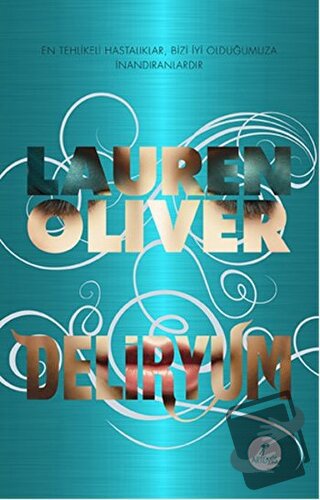 Deliryum - Lauren Oliver - Artemis Yayınları - Fiyatı - Yorumları - Sa