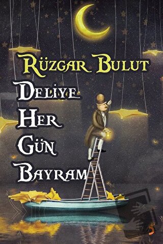 Deliye Her Gün Bayram - Rüzgar Bulut - Cinius Yayınları - Fiyatı - Yor