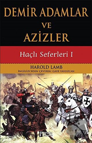 Demir Adamlar ve Azizler - Harold Lamb - Parola Yayınları - Fiyatı - Y