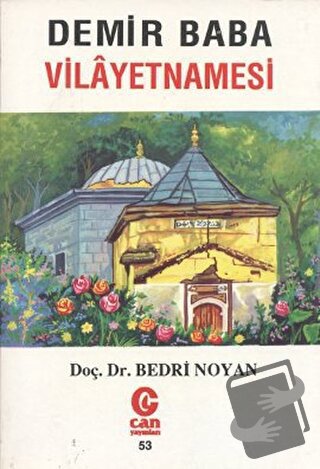 Demir Baba Vilayetnamesi - Bedri Noyan - Can Yayınları (Ali Adil Atala