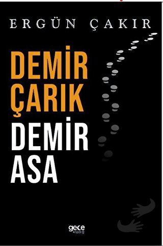 Demir Çarık Demir Asa - Ergün Çakır - Gece Kitaplığı - Fiyatı - Yoruml