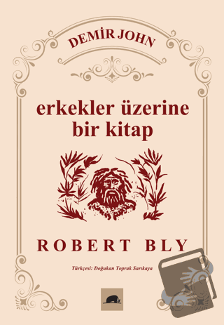 Demir John: Erkekler Üzerine Bir Kitap - Robert Bly - Kolektif Kitap -