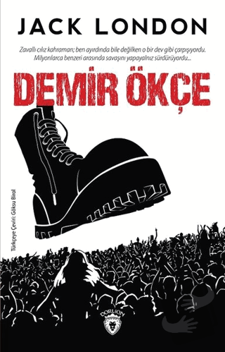 Demir Ökçe - Jack London - Dorlion Yayınları - Fiyatı - Yorumları - Sa