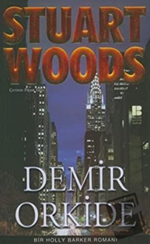 Demir Orkide - Stuart Woods - Bilge Kültür Sanat - Fiyatı - Yorumları 