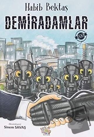 Demiradamlar - Habib Bektaş - Parmak Çocuk Yayınları - Fiyatı - Yoruml