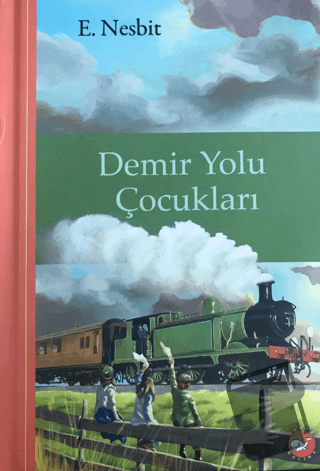 Demiryolu Çocukları (Ciltli) - Edith Nesbit - Beyaz Balina Yayınları -