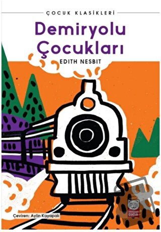 Demiryolu Çocukları - Edith Nesbit - Kırmızı Kedi Çocuk - Fiyatı - Yor