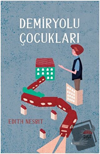 Demiryolu Çocukları - Edith Nesbit - Şule Yayınları - Fiyatı - Yorumla