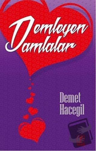 Demleyen Damlalar - Demet Hacegil - Hitabevi Yayınları - Fiyatı - Yoru